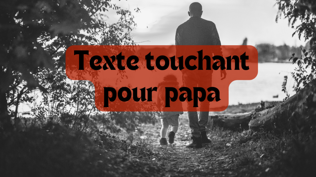 texte touchant pour papa