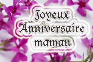 Carte bon anniversaire maman n°1