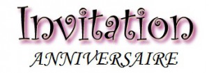 texte invitation anniversaire adulte