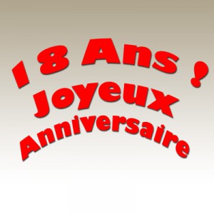 Texte anniversaire 18 ans fille